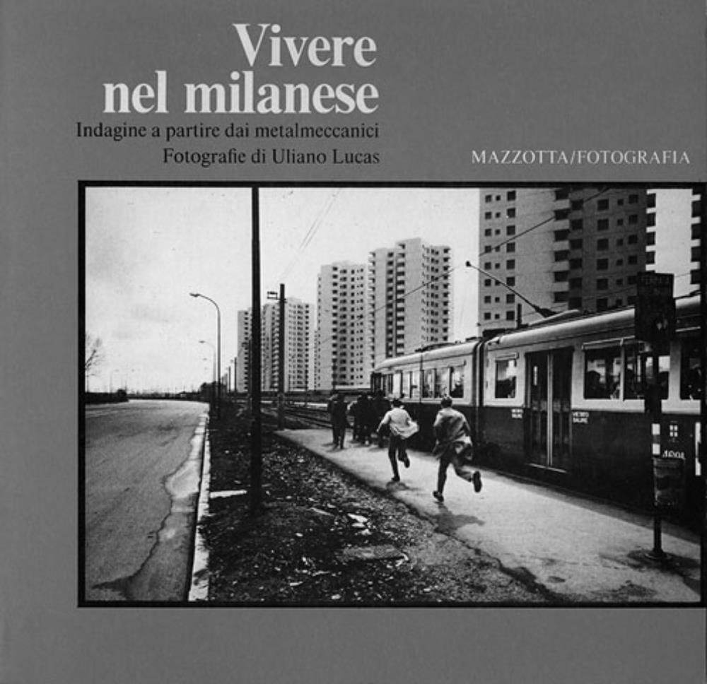 1983-vivere-nel-milanese-Copy Uliano Lucas, un maestro del fotogiornalismo europeo al Sabato della Fotografia